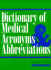 Dictionary of Medical Acronyms & Abbreviations