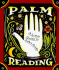 Palm Reading: a Little Guide to Life's Secrets