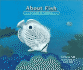 About Fish: a Guide for Children (the About Series)