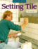 Setting Tile (Fine Homebuilding Revised and Updated)