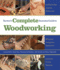 Tauntons Complete Illustrated Guide to Woodworking