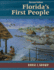 Florida's First People: 12, 000 Years of Human History