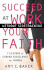 Succeed at Work Without Sidetracking Your Faith: 7 Lessons of Career Excellence for Women