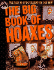 The Big Book of Hoaxes: True Tales of the Greatest Lies Ever Told! (Factoid Books)