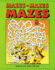 Mazes Mazes Mazes