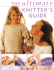 The Ultimate Knitter's Guide