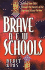 Brave New Schools