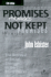 Promises Not Kept: the Betrayal of Social Change in the Third World