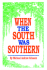 When the South Was Southern