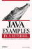 Java Examples in a Nutshell: a Companion Volume to Java in a Nutshell (in a Nutshell (O'Reilly))