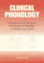 Clinical Phonology: Assesment and Treatment of Articulation Disorders in Children and Adults
