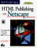 Official HTML Publishing for Netscape: Your Complete Guide to Web Page Design & Production