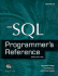 The Sql Programmer's Reference: Windows 95/Nt & Unix