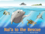 Nai`a to the Rescue