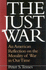 The Just War: an American Reflection on the Morality of War in Our Time