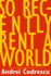 So Recently Rent a World Format: Paperback