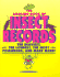 The Amazing Book of Insect Records: the Heaviest, the Loudest, the Most Poisonous, and Many More!