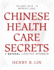 Chinese Health Care Secrets: a Natural Lifestyle Approach