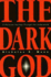 The Dark God: a Personal Journey Through the Underworld