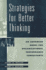 Strategies for Better Thinking: an Advanced Model for Organizational Performance Consultants