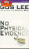 No Physical Evidence