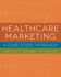 Healthcare Marketing: a Case Study Approach (Gateway to Healthcare Management)