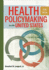 Health Policymaking in the United States, Sixth Edition Auphahap Book