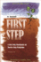 A Good First Step: a First Step Workbook for Twelve Step Programs