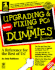 Upgrading and Fixing Pcs for Dummies (for Dummies Complete Book Series)