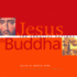 Jesus and Buddha: the Parallel Sayings