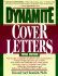 Dynamite Cover Letters: and Other Great Job Search Letters