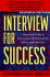 Interview for Success: a Practical Guide to Increasing Job Interviews, Offers, and Salaries