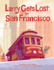 Larry Gets Lost in San Francisco Format: Hardcover
