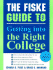 The Fiske Guide to Getting Into the Right College (Fiske Guide to Getting Into the Right College)