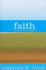 Faith: What It is and What It Isn't