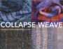 Collapse Weave: Creating Three-Dimensional Cloth