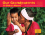 Our Grandparents: a Global Album (Global Fund for Children Books)