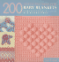 200 Stitch Patterns for Baby Blankets: Knitted and Crocheted Designs, Blocks, and Trims for Crib Covers, Shawls, and Afghans