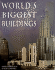 World's Biggest Buildings