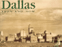 Dallas Then & Now (Then & Now (Thunder Bay Press))