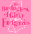 The Handbag Book of Girly Emergencies