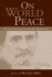 On World Peace: Two Essays By the Holy Kabbalist Rav Yehuda Ashlag