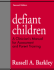 Defiant Children: a Clinician's Manual for Assessment and Parent Training, 2nd Edition