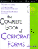 The Complete Book of Corporate Forms (Legal Survival Guides)