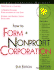 How to Form a Nonprofit Corporation (How to Form a Nonprofit Corporation)