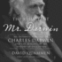 The Reluctant Mr. Darwin: an Intimate Portrait of Charles Darwin and the Making of His Theory of Evolution (Great Discoveries)