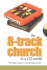 An 8-Track Church in a Cd World