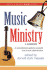 Music Ministry: a Guidebook (Smyth & Helwys Help! Books)