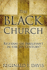 The Black Church: Relevant Or Irrelevant in the 21st Century?
