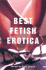 Best Fetish Erotica